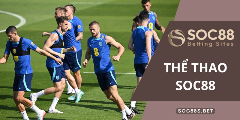 Review sơ lược về sảnh thể thao SOC88